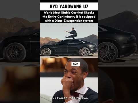 BYD Yangwang U7 Shocks Auto Industry - World’s Most Stable Car