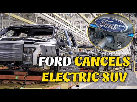 Ford cancels electric SUV, delays others as it rethinks electric cars – again.